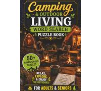 CAMPING & OUTDOOR LIVING WORD SEARCH PUZZLE BOOK: 50+ Easy-to-Read Puzzles in a Word Find Book About Campouts, RV Motorhome, Campfires & Hiking ... | Relaxing Gift for Downtime & Vacations.