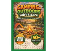 Camping & Outdoors Word Search: Large Print Word Search Puzzles for Adults, Seniors, and Nature Lovers | Puzzles for Relaxation, Travel, and Campfire ... Puzzles for Campers, Hikers, and Explorers