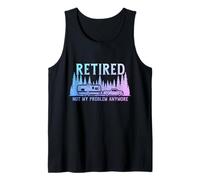 Camping para autocaravanas retirado, ya no es mi problema, divertida autocaravana Camiseta sin Mangas