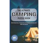 Camping Puzzle Book: Camping Puzzle Book | Camping | Crossword | Word Search | Soduku | Word Scramble | Relaxing | 6x9 inches | 200 pages | 50+ Puzzles | Solutions Included