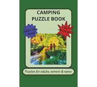 Camping Puzzle Book: Crossword, Word Search, Sudoku, Mazes & More Puzzles with Easy to Read Print about Camping Adventures, Hiking Trails, Walking, ... … Gift for Vacations, Holidays and Free Times