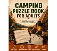 Camping Puzzle Book for Adults: Make Outdoor Days Fun with Word Search, Word Scramble, Brain Games, and Relaxing Puzzles to Beat Boredom and Spark Your Adventure