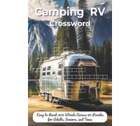Camping RV Crossword: Puzzles Inspired by Life on the Road (Outdoor Survival and Camping Crossword Series)