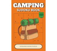 Camping Sudoku Book: 50 Relaxing Logic Puzzles Inspired by Forest Trails, Wildlife and Outdoor Adventure | Easy Large Print | Gift for Kids, Adults & Seniors (Camping Puzzle Collection)
