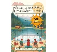 Camping & Wildlife Crossword Puzzles: Crossword Puzzle Book about Camping & Wildlife, Outdoor, Hiking and more | 6X9 Inches,120 Pages | 50+ ... Birthdays, Holidays and Free Times.