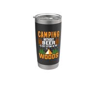 Camping Without Beer Is Just Sitting In The Woods Camper Vaso térmico de acero inoxidable de doble pared