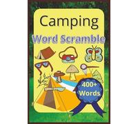 Camping Word Scramble Book: Unscramble Camping Words, Fun, Relaxing Gift for Kids and Adults