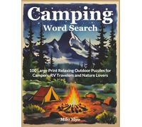 Camping Word Search: 100 Large Print Relaxing Outdoor Puzzles for Campers, RV Travelers and Nature Lovers