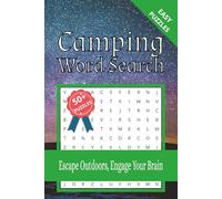 Camping Word Search: 50+ Word Search Puzzles with Easy to Read Print about Camping, Outdoors, Wildlife and More | 6x9 inches, 110 pages ... For Vacations, Holidays, and Free Time