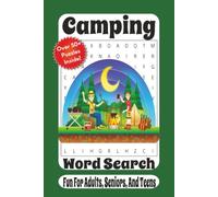 Camping Word Search: 55 Outdoor-Themed Puzzles Featuring Campfires, Hiking, Wildlife, RV Travel, National Parks, Camping Gear, and Nature Adventures