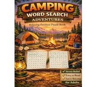 Camping Word Search Adventures: Relaxing Outdoor Word Search Puzzle Book for Adults - Camping, Hiking, Nature & Campfire Fun