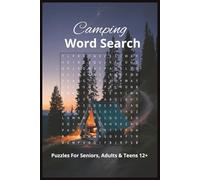 Camping Word Search Book: Word Searches with Easy to Read Print about Camping phrases, campfires, family and more | 6:9, 110 pages| 50+ puzzles... Gifts for vacations, Trips, Holidays, and Free Times