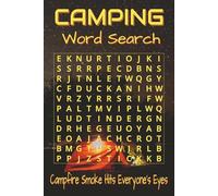 Camping Word Search Book: Word Searches with Easy-to-Read Print about Tents, Campfires, Trails and More | 6x9 inches, 120 pages | 60 Puzzles | 900 ... Trips, Vacations, Holidays and Outdoor Fun.