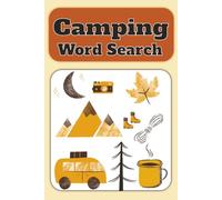 Camping Word Search: Camping Word Search for Everyone: A Fun Outdoor Adventure and Nature Activity Book for Family Trips