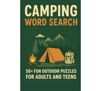 Camping Word Search for Adults and Teens: 50+ Fun Outdoor Puzzles About Hiking, Camping, and Nature | Activity Book for Relaxing by the Campfire or on Road Trips