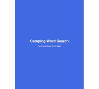 Camping Word Search: Fun Puzzle Book For All Ages (Adventure Word Search Series)