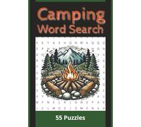 Camping Word Search: Packed with outdoor adventure, each puzzle celebrates the beauty of nature. | 55 puzzles | Solution pages