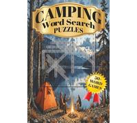 Camping Word Search Puzzle Book: 50+ Puzzles About Camping, Nature & Outdoors | 6x9 Inches, 110 Pages| Gift For Vacations, Holidays And Relaxing Times