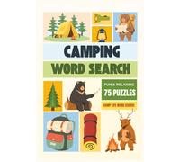 Camping Word Search Puzzle Book: 75 Word Search Puzzles | Easy-to-Read Large Print | Nature, Hiking, Campfires & Outdoor Adventure Themes | Fun & Relaxing for Adults & Teens