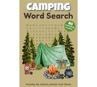 Camping Word Search Puzzle Book: 80 Fun and Easy-to-Read Word Search Puzzles About Camping, Nature, and the Great Outdoors • 6x9 Inches, 120 Pages • A ... for Campers, Nature Lovers, and Outdoor Fun