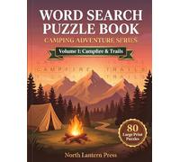 Camping Word Search Puzzle Book: 80 Large Print Puzzles for Adults and Seniors | Relaxing Outdoor Adventure Themes | Vol 1: Campfire & Trails (Camping Adventure Series)