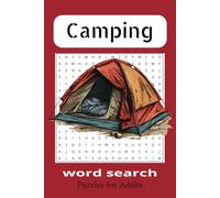 Camping Word Search Puzzle Book: Big word search book for adults, puzzle book, Anxiety relief and relaxation. 6x9 inches,110 pages, 50 + puzzles... Gift for vacations, Holidays and free times