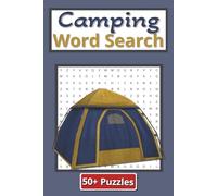 Camping Word Search Puzzle Book: Captivating Camping Word Search Puzzle Adventure for Teens and Adults | 6 x 9 inches | 110 Pages | 50 Plus Puzzles | Gift for teens and adults