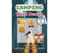 Camping Word Search Puzzle Book: Easy to Read Print | For kids and young teens | 50+ Puzzles with solutions included | 6x9 inches, 110 pages | Puzzles about Camping, Adventures and more.