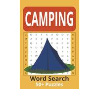 Camping Word Search Puzzle Book: For Anxiety Relief And Relaxation Word Searches with Easy to Read Print about Camping, Tent Camping, RV Camping and ... for Vacations, Holidays and Free Times