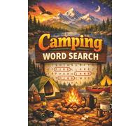 Camping Word Search Puzzle Book: Word Search Puzzles for Camping Lovers | Outdoor Adventures, Gear & Nature | 6 x 9 Inches | 110 Pages | 55+ Puzzles | Solutions Included