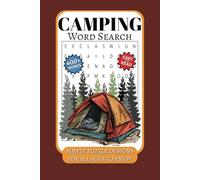 CAMPING Word Search Puzzle Book: Word Searches with Easy to Read Print about all things camping | 6x9 inches, 110 pages | 400+ Words ... Simple design for all ages.