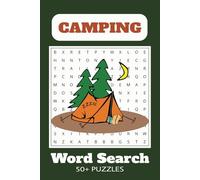 Camping Word Search Puzzle Book: Word Searches with easy to read print about Camping, Outdoors, Prepping, and more/ 6X9 inches, 110 pages, 50+ Puzzles… Gift for Vacations, Holidays, and Free Time