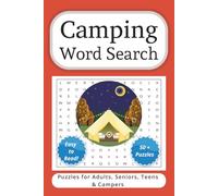 Camping Word Search Puzzle Book WSW: Easy-to-Read Print about Camping, Outdoor Adventures, Nature, and More (6x9 Inches, 110 Pages | 50+ Puzzles… ... Holidays, and Relaxing by the Campfire)