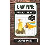 CAMPING WORD SEARCH PUZZLE: CAMPING WORDSEARCH PUZZLES: Word Search Puzzles with Easy-to-Read Print and All About Camping, Wildlife, Forest and More | ... Gift for Vacations, Holidays, and Relaxation