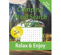 camping word search puzzles: word search puzzles for camping , relax and enjoy, 8.5x11 inches, 110 pages, 50+ puzzles, solutions included
