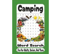 Camping Word Search: Relaxing Outdoor Adventure Puzzles for Adults & Teens | Fun Nature-Themed Brain Games Featuring Campfires, Wildlife, and Wilderness Exploration