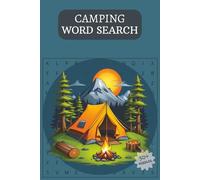 Camping word search: Word Puzzles Inspired by Nature and Camp Life|100+Pages|50+puzzles|6x9Inches|