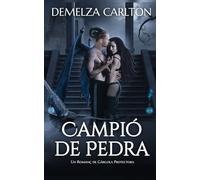 Campió de Pedra: Un Romanç de Gàrgola Protectora (Cor D'Acer)