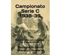 Campionato Serie C 1938-39 (Storia della Serie C 1929-1952)