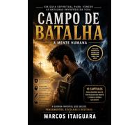 CAMPO DE BATALHA: A MENTE HUMANA