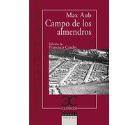Campo de los almendros: 253 (CLASICOS CASTALIA. C/C.)