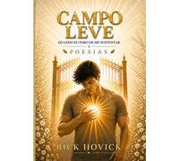 CAMPO LEVE: QUANDO EU PARO DE ME SUSTENTAR
