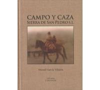 CAMPO Y CAZA: SIERRA DE SAN PEDRO S.L.