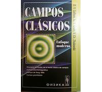 Campos clásicos: enfoque moderno