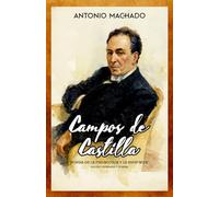 Campos de Castilla “Poesía de la melancolía y la esperanza” Edición completa y original
