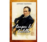 Campos de Castilla “Poesía de la melancolía y la esperanza” Edición completa y original