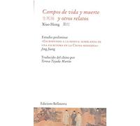 Campos De Vida Y Muerte Y Otros Relatos