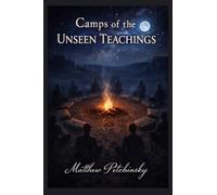 Camps of the Unseen Teachings