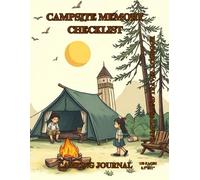 Campsite Arranging and Memory Checklist: Camping and Travel Logbook | Camping Journal | Keepsake Camp Memory and Checklist for RV Travel and Camping ... Gifts Idea for Good Planned Camper Journey