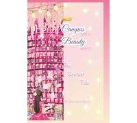Campus Beauty - The Contest Tale: It's your turn to bloom